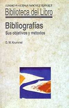 portada Bibliografías: Sus Objetivos y Métodos (in Spanish)