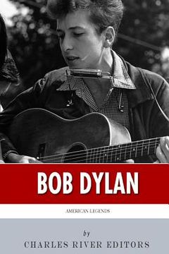portada American Legends: The Life of Bob Dylan (en Inglés)