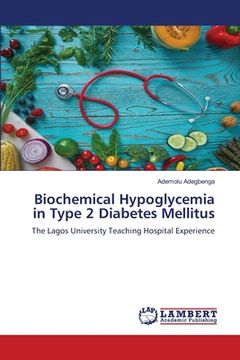 portada Biochemical Hypoglycemia in Type 2 Diabetes Mellitus (en Inglés)