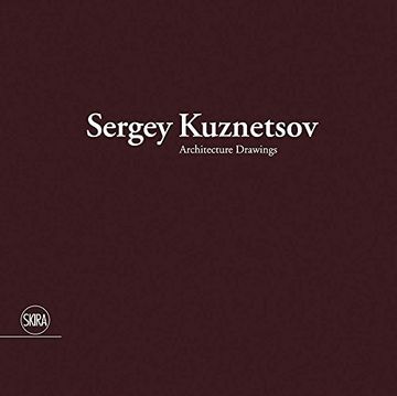 portada Sergey Kuznetsov: Architecture Drawings (in English)