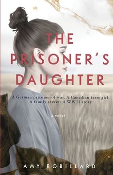 portada The Prisoner's Daughter: A WWII Story (en Inglés)