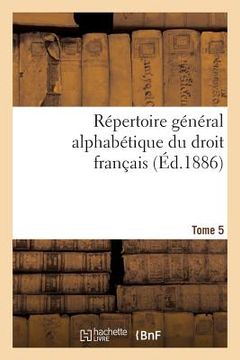 portada Répertoire Général Alphabétique Du Droit Français Tome 5 (en Francés)