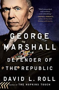 portada George Marshall: Defender of the Republic (en Inglés)