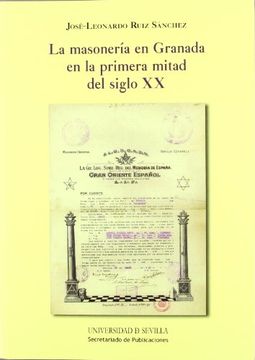 portada La Masonería en Granada en la Primera Mitad del Siglo xx (Historia y Geografía)