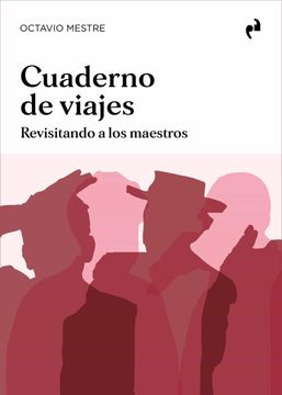 portada Cuaderno de Viajes Revisitando a los Maestros (in Spanish)
