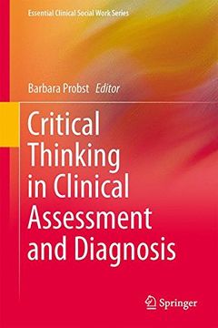 portada Critical Thinking in Clinical Assessment and Diagnosis (Essential Clinical Social Work Series)