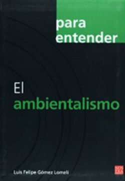 portada para entender: el ambientalismo (in Spanish)