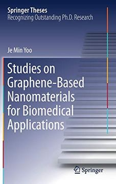 portada Studies on Graphene-Based Nanomaterials for Biomedical Applications (Springer Theses) (en Inglés)