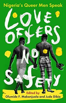 portada Love Offers No Safety: Nigeria's Queer Men Speak (en Inglés)