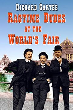 portada Ragtime Dudes at the World'S Fair: 1 (en Inglés)