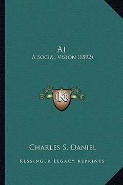 portada ai: a social vision (1892) (en Inglés)
