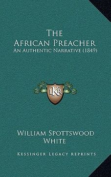portada the african preacher: an authentic narrative (1849) (en Inglés)