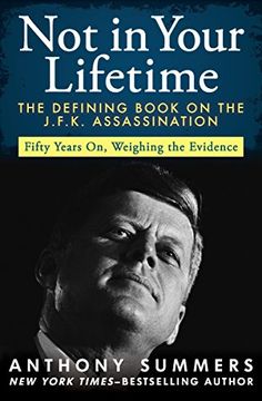 portada Not in Your Lifetime: The Defining Book on the J.F.K. Assassination (in English)