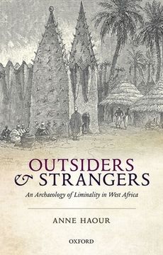 portada Outsiders and Strangers: An Archaeology of Liminality in West Africa 