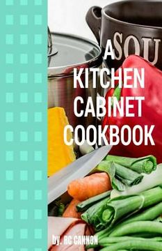 portada A Kitchen Cabiinet Cook Book (en Inglés)
