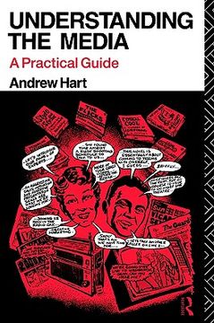 portada understanding the media: a practical guide (en Inglés)