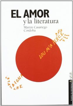 portada El Amor y la Literatura: La Mirada del Escritor (in Spanish)