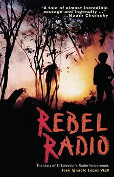 portada Rebel Radio: Story of el Salvador'S Radio Venceremos (en Inglés)