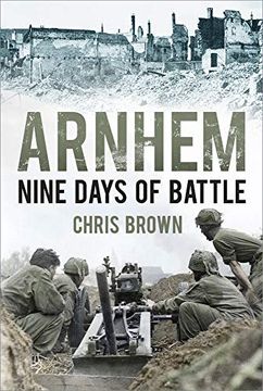 portada Arnhem: Nine Days of Battle (in English)