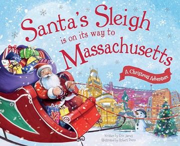 portada Santa's Sleigh Is on Its Way to Massachusetts: A Christmas Adventure
