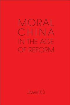 portada Moral China in the age of Reform (en Inglés)