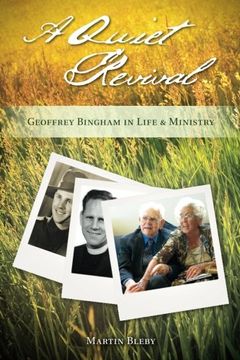 portada A Quiet Revival: Geoffrey Bingham in Life and Ministry (in English)