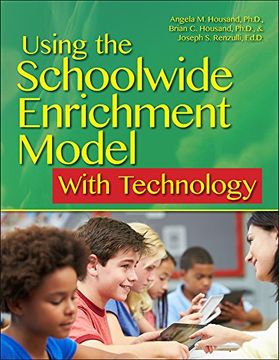 portada Using the Schoolwide Enrichment Model with Technology (en Inglés)