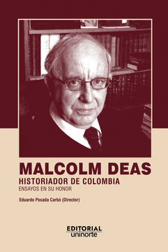 portada Malcolm Deas: Historiador de Colombia (in Spanish)