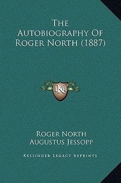 portada the autobiography of roger north (1887) (en Inglés)
