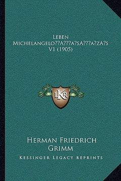 portada Leben Michelangelo's V1 (1905) (in German)