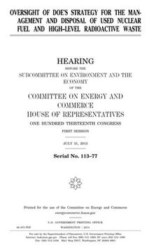 portada Oversight of DOE’s strategy for the management and disposal of used nuclear fuel and high-level radioactive waste