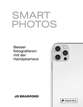 portada Smart Photos: Besser Fotografieren mit der Handykamera (in German)
