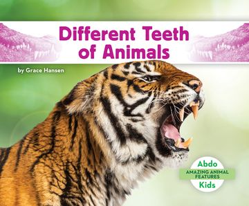 portada Different Teeth of Animals (en Inglés)