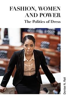 portada Fashion, Women and Power: The Politics of Dress