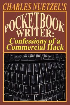 portada pocketbook writer: confessions of a commercial hack (en Inglés)
