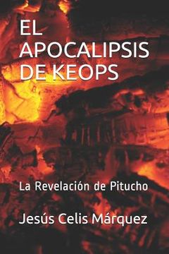 portada El Apocalipsis de Keops: La Revelación de Pitucho
