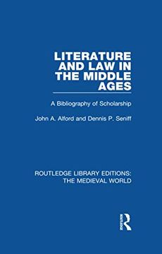 portada Literature and law in the Middle Ages: A Bibliography of Scholarship (Routledge Library Editions: The Medieval World) (en Inglés)