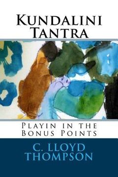 portada Kundalini Tantra: Playin in the Bonus Points (in English)