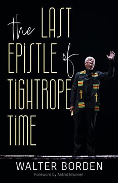 portada The Last Epistle of Tightrope Time (in English)