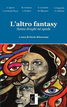 portada L'altro fantasy: Senza draghi né spade (in Italian)