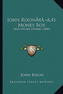 portada john rixonacentsa -a centss money box: and other stories (1883) (en Inglés)
