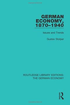 portada German Economy, 1870-1940: Issues and Trends (Routledge Library Editions: The German Economy) (en Inglés)