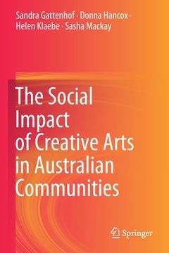 portada The Social Impact of Creative Arts in Australian Communities (en Inglés)