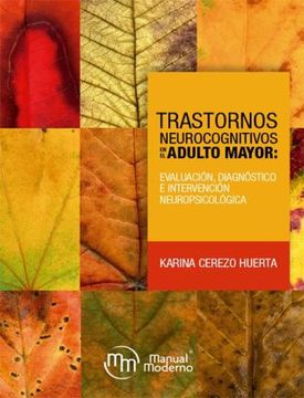 portada Trastornos Neurocognitivos en el Adulto Mayor Evaluacion Diagnostico e Intervencion Neuropsicologica (in Spanish)