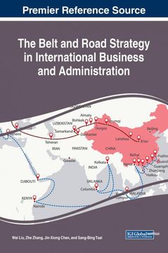 portada The Belt and Road Strategy in International Business and Administration (Advances in Business Strategy and Competitive Advantage) (en Inglés)