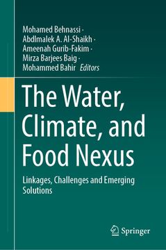 portada The Water, Climate, and Food Nexus: Linkages, Challenges and Emerging Solutions (in English)