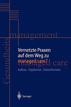 portada Vernetzte Praxen auf dem weg zu Managed Care? Aufbau ― Ergebnisse ― Zukunftsvision (in German)