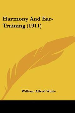 portada harmony and ear-training (1911) (en Inglés)