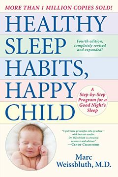 portada Healthy Sleep Habits, Happy Child, 4th Edition: A Step-By-Step Program for a Good Night's Sleep (in English)