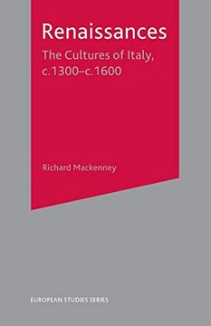 portada Renaissances: The Cultures of Italy, 1300-1600 (European Studies Series) (en Inglés)
